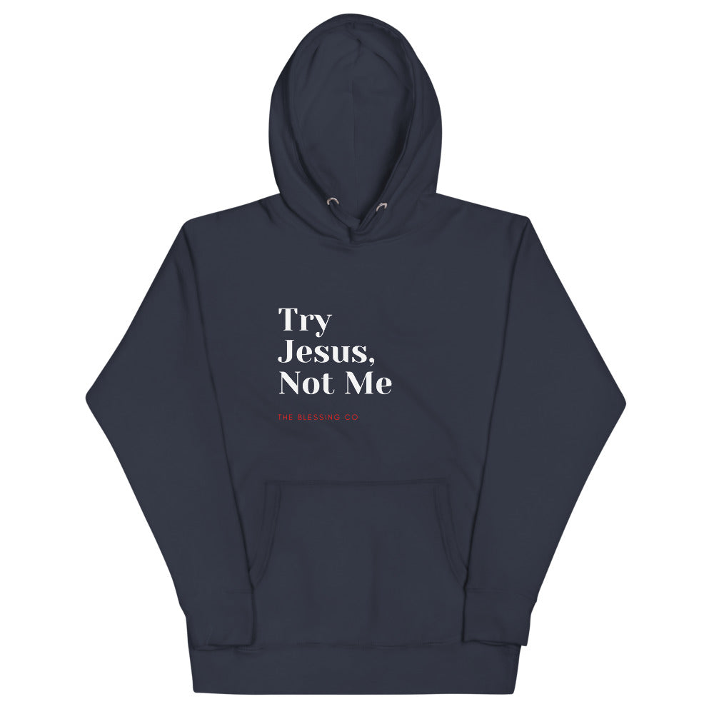 Try Jesus Unisex Hoodie The Blessing Company The Blessing Company Hoodies.