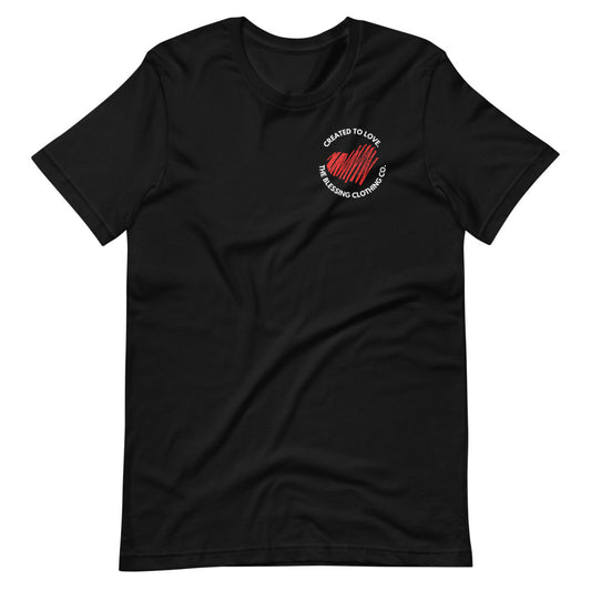 CREATED TO LOVE. Premium Unisex T-Shirt