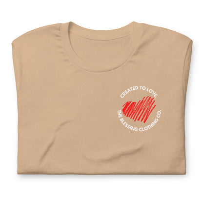 CREATED TO LOVE. Premium Unisex T-Shirt